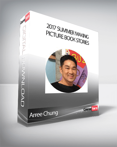 Arree Chung - 2017 SUMMER Making Picture Book Stories