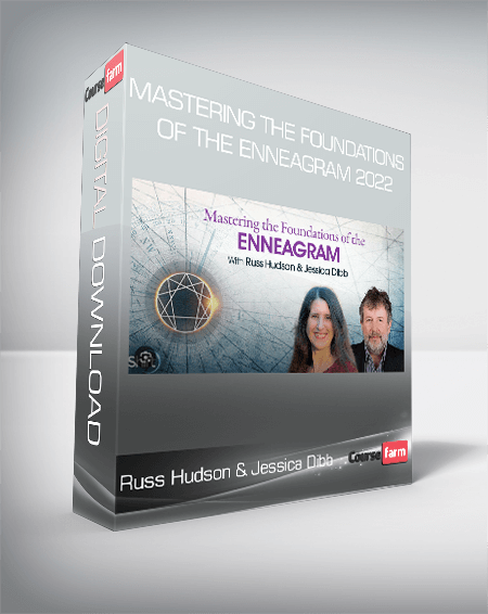 Russ Hudson & Jessica Dibb - Mastering the Foundations of the Enneagram 2022