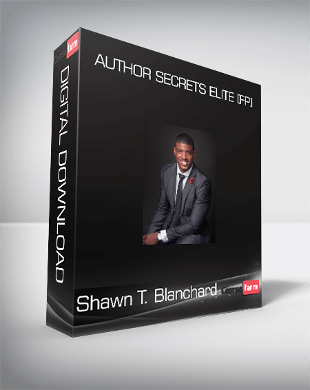 Shawn T. Blanchard - Author Secrets Elite [FP]