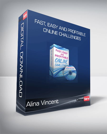 Alina Vincent - Fast, Easy and Profitable Online Challenges