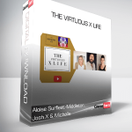 Aloise Surfleet-Middleton, Josh X & Michelle - The Virtuous X Life