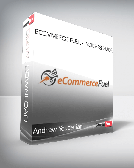 Andrew Youderian - Ecommerce Fuel - Insider's Guide