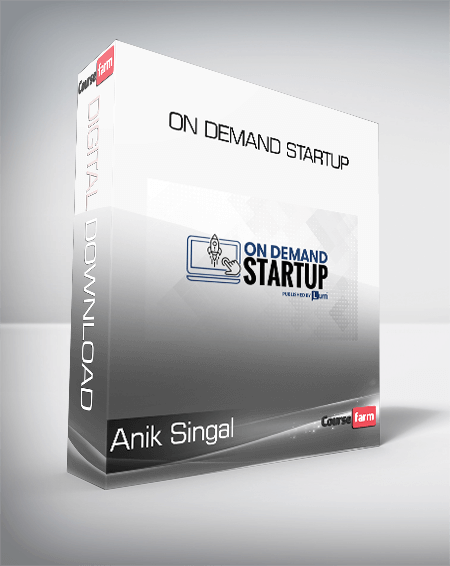 Anik Singal - On Demand Startup