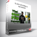 Antonio Edwards - Slow Flip Formula (No Bonus)