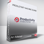 Ari Meisel - Productivity Machine Course