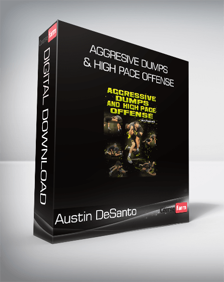 Austin DeSanto - Aggresive Dumps & High Pace Offense