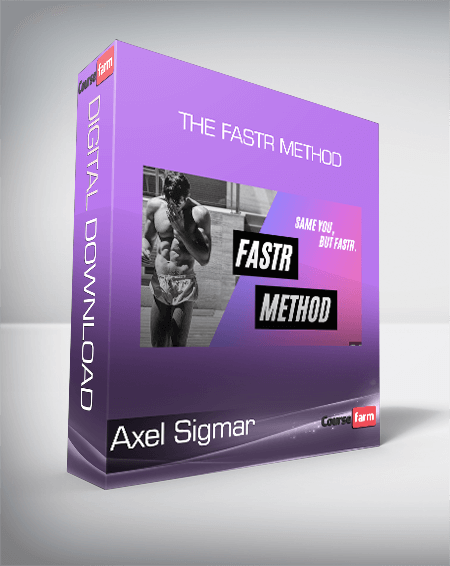 Axel Sigmar - The Fastr Method