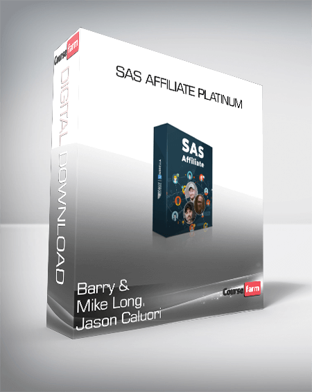 Barry & Mike Long, Jason Caluori – SAS Affiliate Platinum