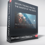 Bennett Louis Stein - Bitcoin Trading Practice - The Master of the Books