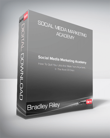 Bradley Riley - Social Media Marketing Academy