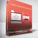 Brian Downard - Linked Leads Accelerator 2.0