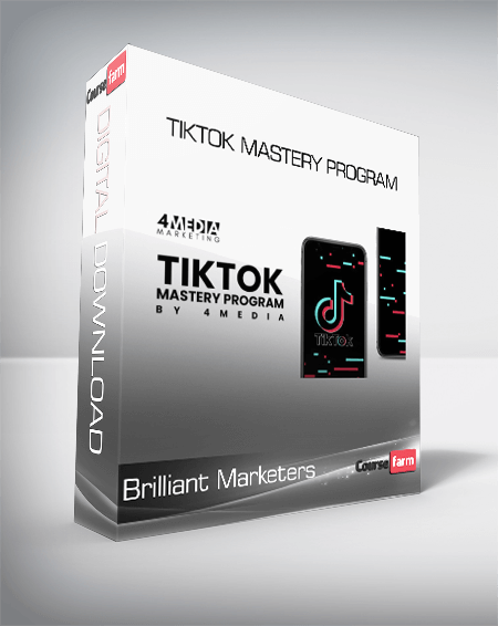 Brilliant Marketers - TikTok Mastery Program