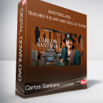 Carlos Santana - MasterClass - Teaches The Art and Soul of Guitar