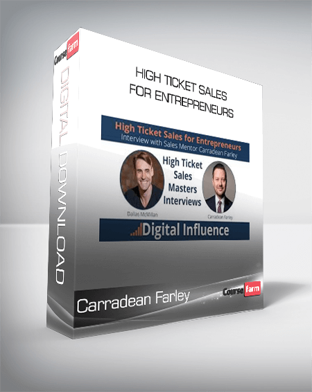 Carradean Farley - High Ticket Sales for Entrepreneurs