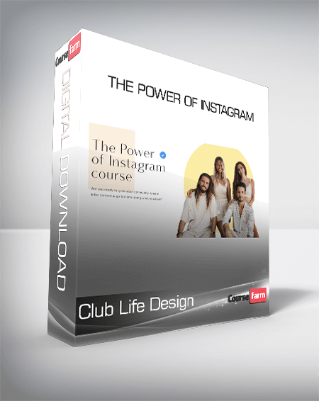 Club Life Design - The Power Of Instagram