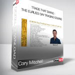 Cory Mitchell - Trade That Swing - The EURUSD Day Trading Course