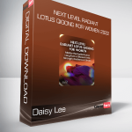 Daisy Lee - Next Level Radiant Lotus Qigong for Women 2022