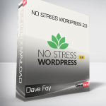 Dave Foy - No Stress WordPress 2.0