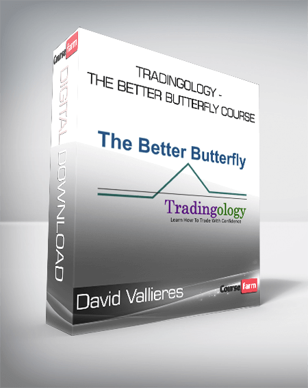 David Vallieres - Tradingology - The Better Butterfly Course