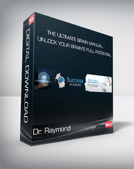 Dr. Raymond - The Ultimate Brain Manual - Unlock Your Brain’s Full ...