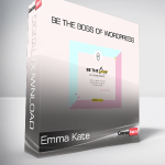 Emma Kate - Be The Boss Of Wordpress