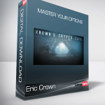 Eric Crown - Master Your Options