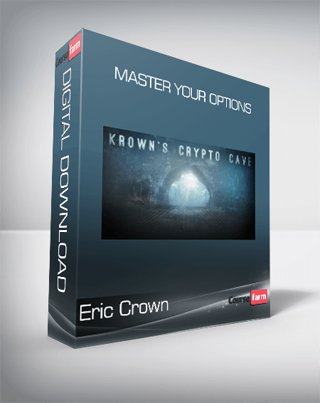 Eric Crown - Master Your Options