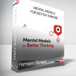 Farnam Street - Mental Models for Better Thinking
