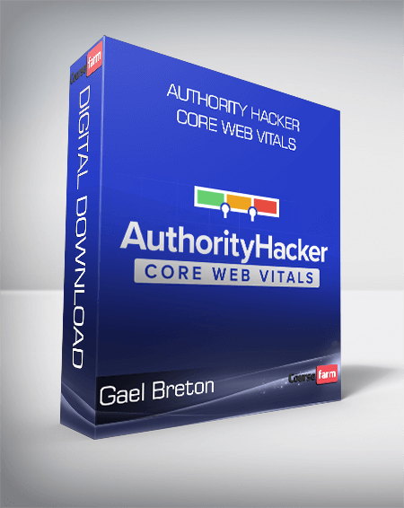 Gael Breton - Authority Hacker Core Web Vitals