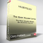 Gary Halbert - Halbertology