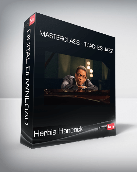 Herbie Hancock - MasterClass - Teaches Jazz