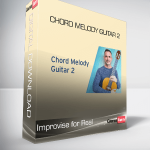 Improvise for Real - Chord Melody Guitar 2