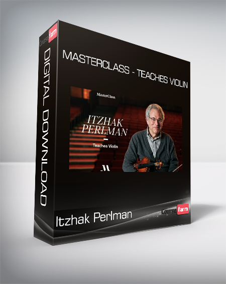 Itzhak Perlman - MasterClass - Teaches Violin