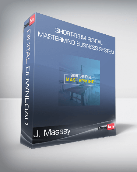 J. Massey - Short-Term Rental Mastermind Business System