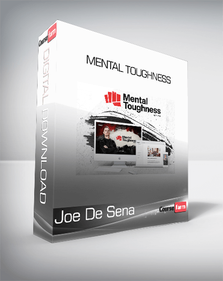 Joe De Sena - Mental Toughness