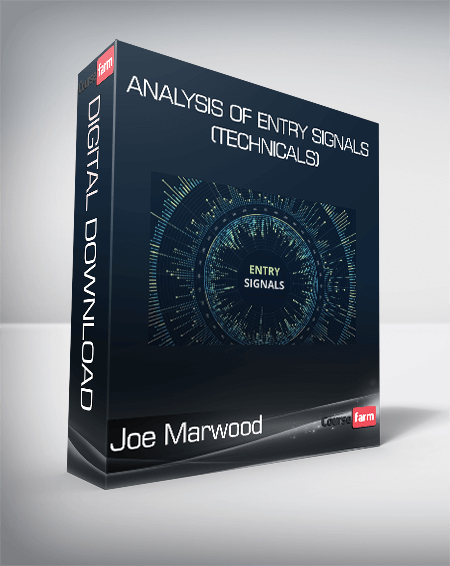 Joe Marwood - Analysis Of Entry Signals (Technicals)