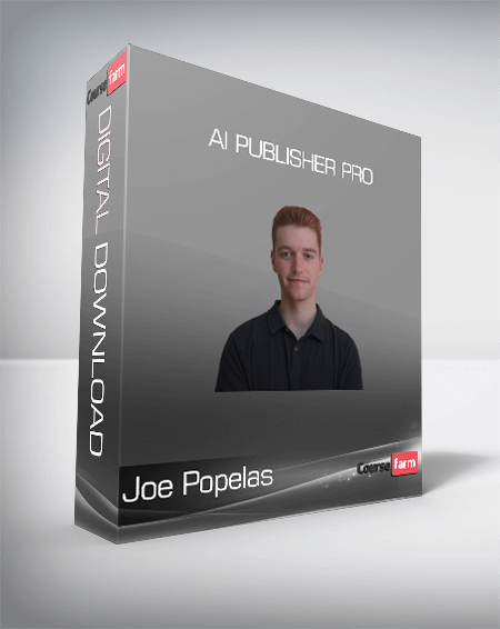 Joe Popelas - AI Publisher Pro