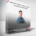 Joe Rokop - Simpler Trading - Small Account Futures (Elite Package)