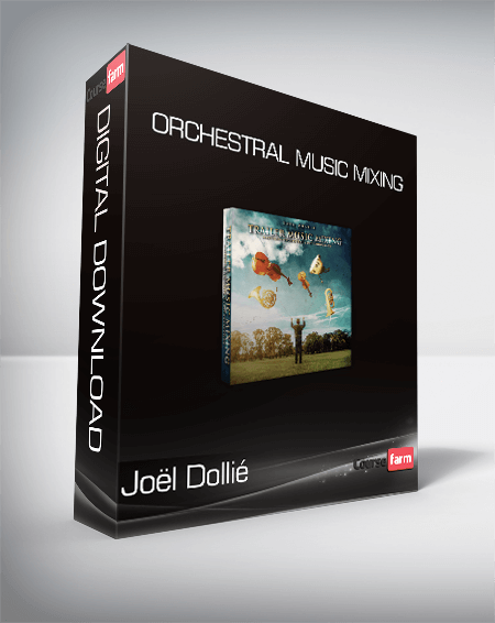 Joël Dollié - Orchestral Music Mixing
