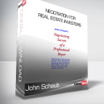 John Schaub - Negotiation for Real Estate Investors