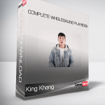 King Khang - Complete Wholesaling Playbook