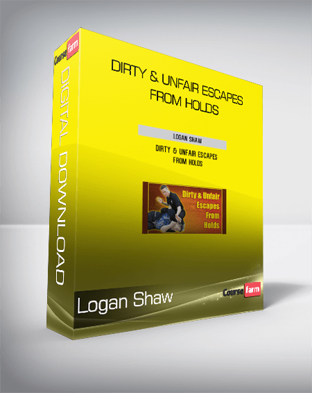 Logan Shaw - Dirty & Unfair Escapes From Holds