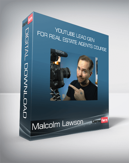 Malcolm Lawson - YouTube Lead Gen For Real Estate Agents Course