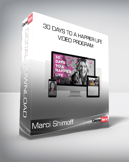 Marci Shimoff - 30 Days to a Happier Life Video Program