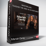 Mariah Carey - MasterClass - Teaches the Voice as an Instrument