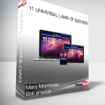 Mary Morrissey Bob proctor - 11 Universal Laws of Success