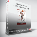 Master Hung Tran - Tran's Muay Thai Curriculum 3 Vol. Set