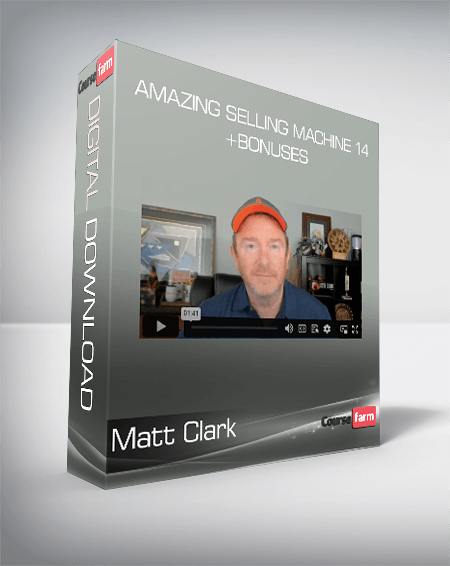 Matt Clark - Amazing Selling Machine 14+Bonuses