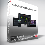 Matt Clark & Jason Katzenback - Amazing Selling Machine 11
