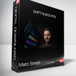 Matt Smith - Shift Nudge Pro